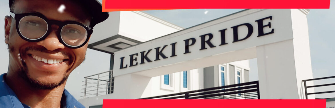 New Update  On  LEKKI PRIDE ESTATE, ABRAHAM ADESANYA Lekki Lagos ( Few Units Available)