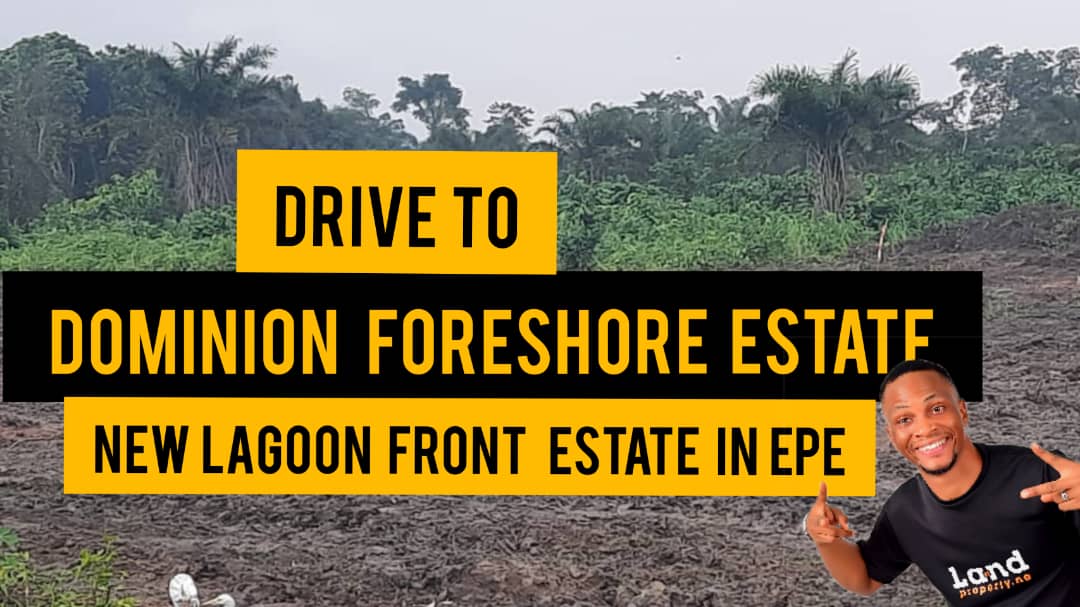 DRIVE TO DOMINION FORESHORE  ESTATE EPE LAGOS  | NEW LAGOON FRONT ESTATE