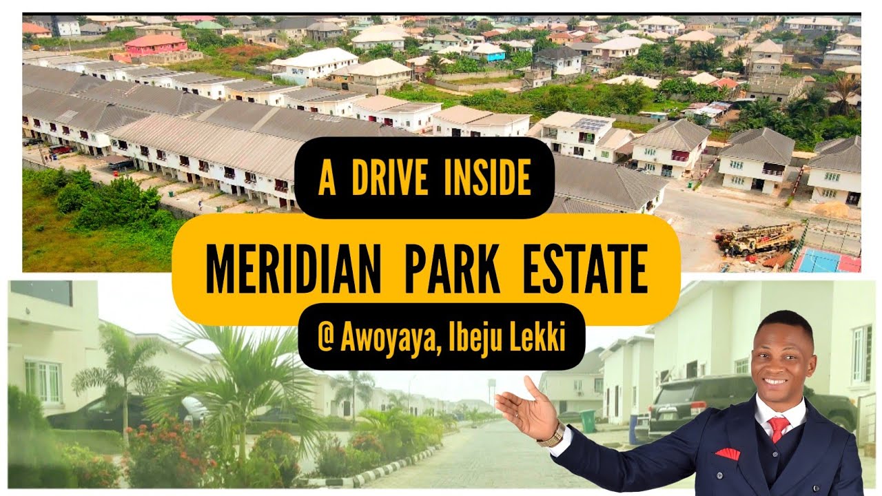 A drive inside MERIDIAN PARK ESTATE, AWOYAYA, IBEJU LEKKI.
