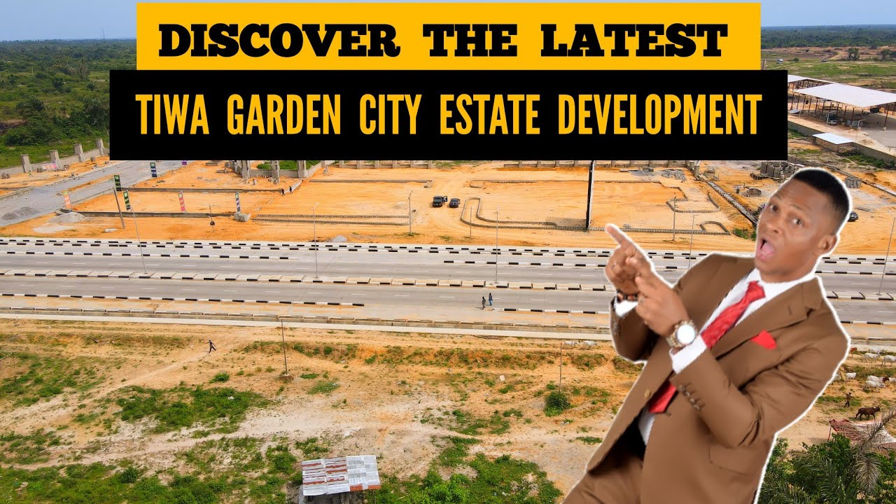 TIWA GARDEN CITY ESTATE Development Update | New Price