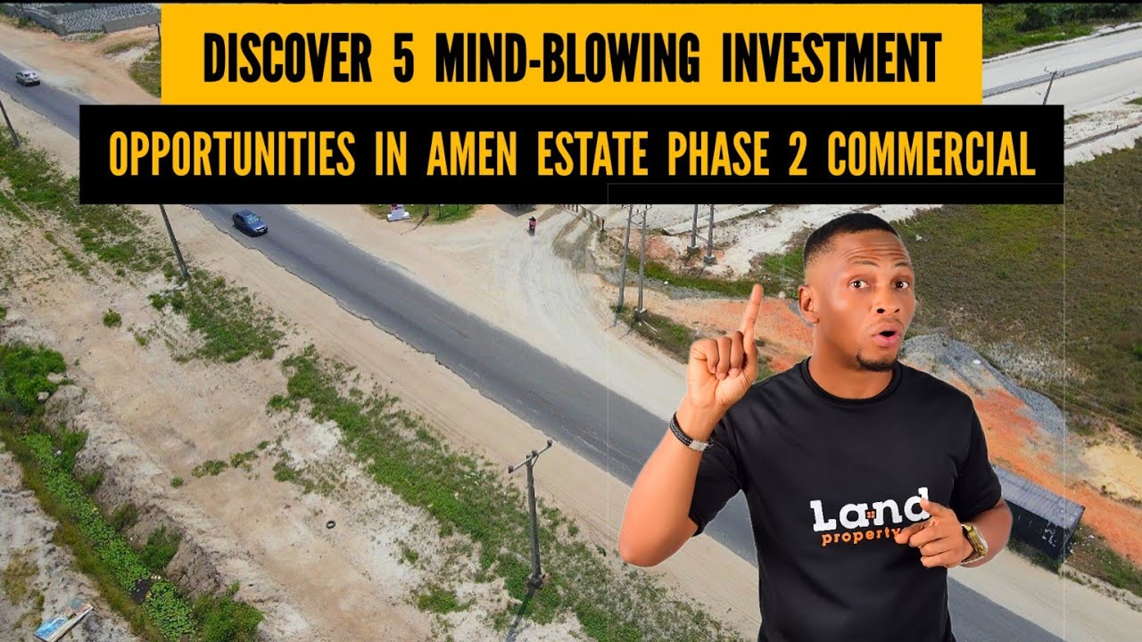5 AMAZING INVESTMENT OPPORTUNITIES in Amen Estate Phase 2 Commercial to grow your wealth