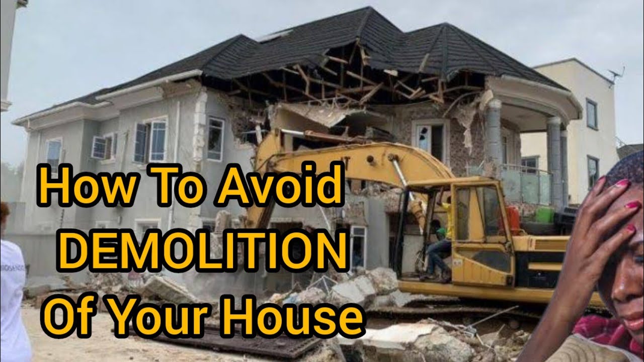 How to Avoid Your Property from Being Demolished or Collapsed by Dennis Isong