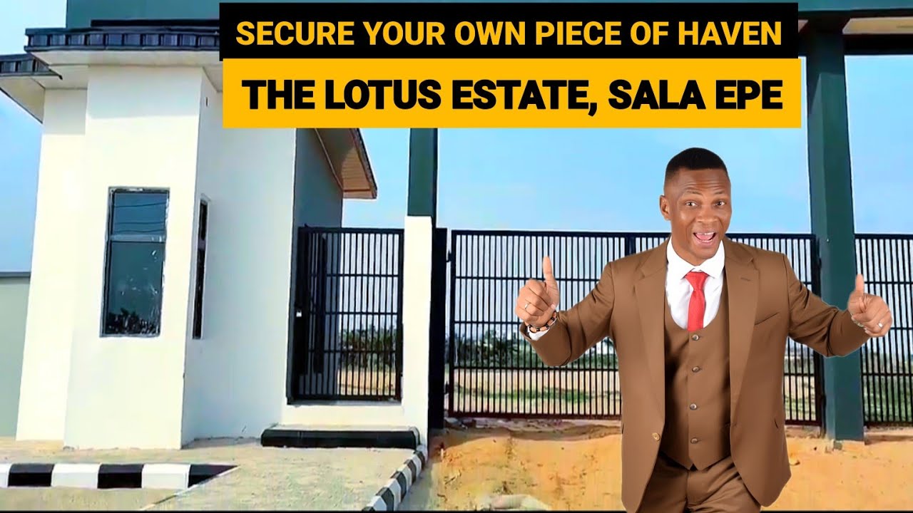 Still Selling: THE LOTUS ESTATE, SALA EPE || By IKORODU-EPE EXPRESSWAY