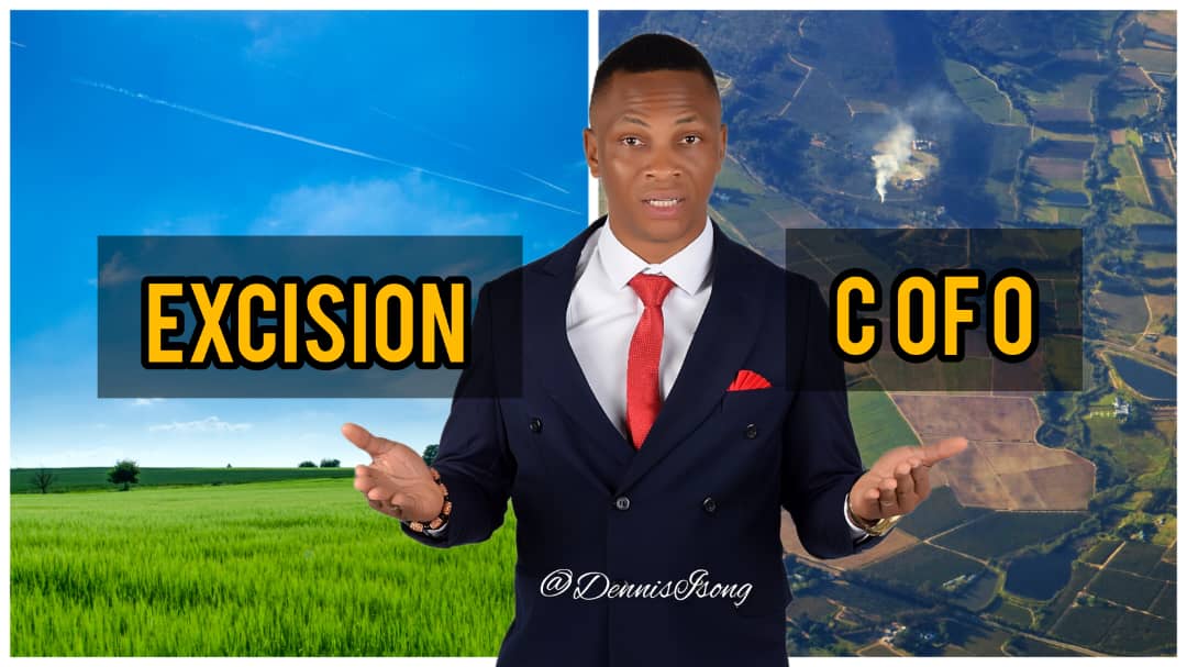 UNDERSTANDING THE DIFFERENCE BETWEEN EXCISION AND CERTIFICATE OF OCCUPANCY BY DENNIS ISONG