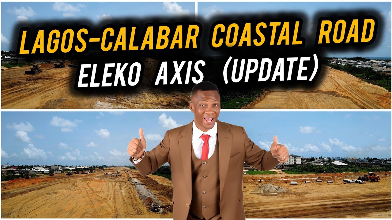 Construction Update (May 2024): LAGOS-CALABAR COASTAL HIGHWAY | Eleko, Ibeju Lekki Axis